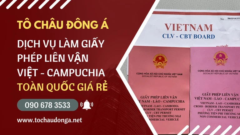 Dịch vụ làm giấy phép liên vận Việt Campuchia tại Tây Ninh